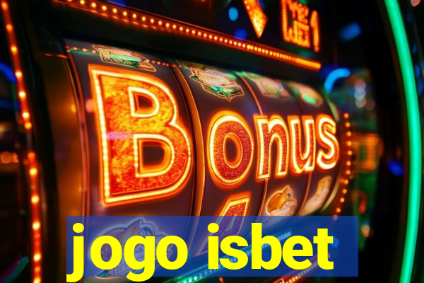 jogo isbet