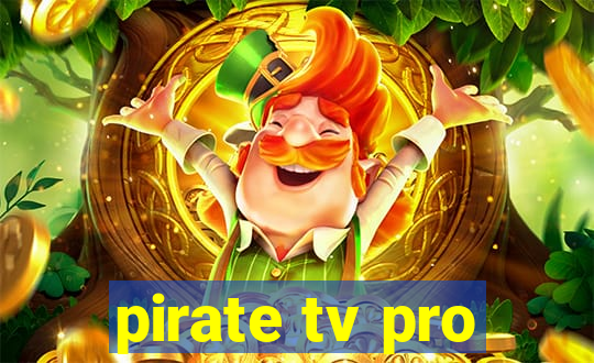 pirate tv pro