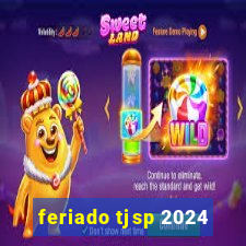 feriado tjsp 2024