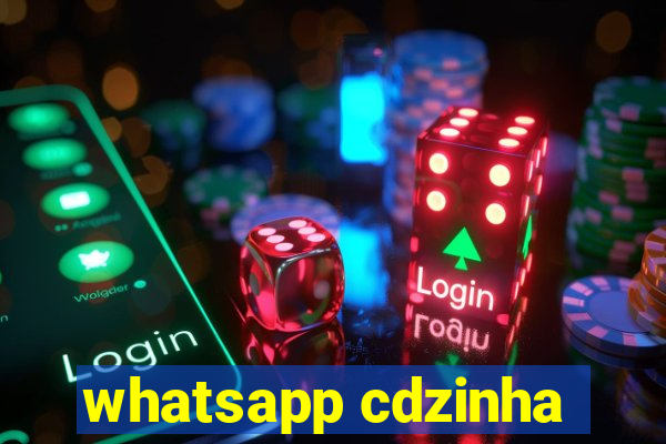 whatsapp cdzinha