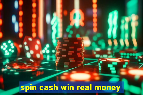 spin cash win real money