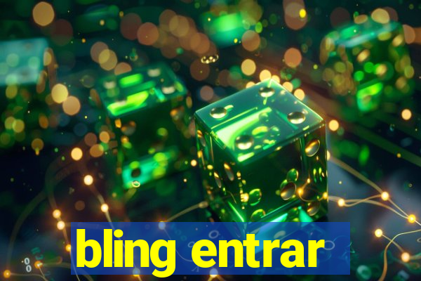 bling entrar