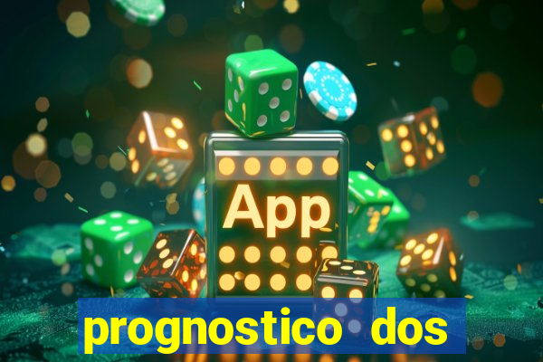 prognostico dos jogos de hoje