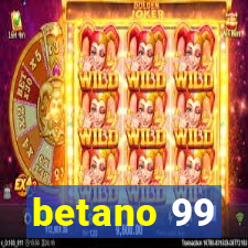 betano 99