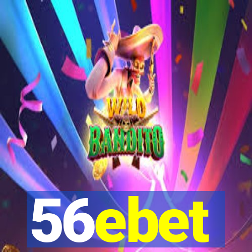 56ebet