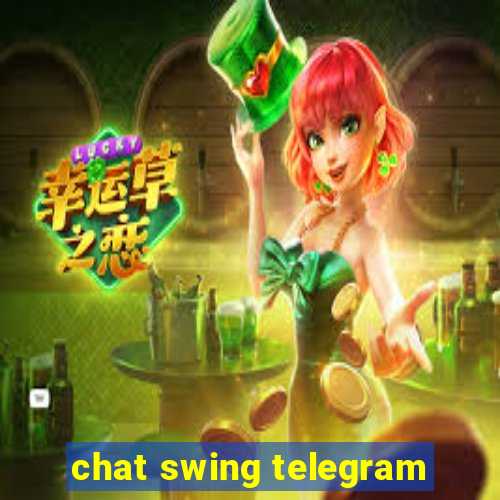 chat swing telegram