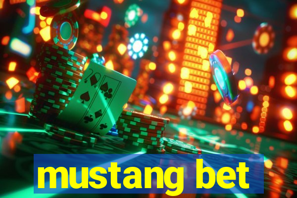 mustang bet