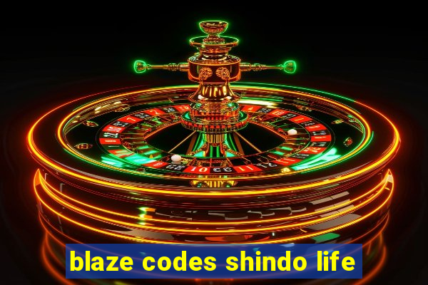 blaze codes shindo life