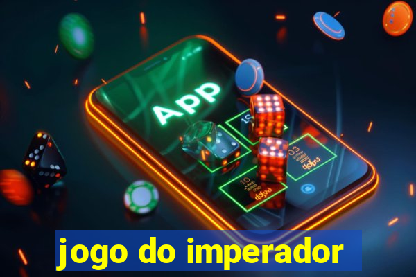 jogo do imperador