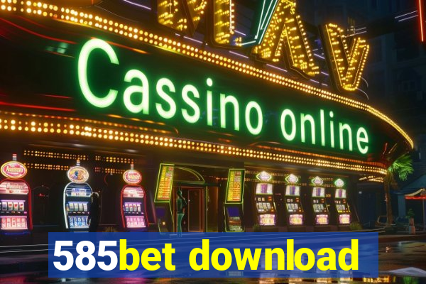 585bet download