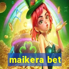 maikera bet