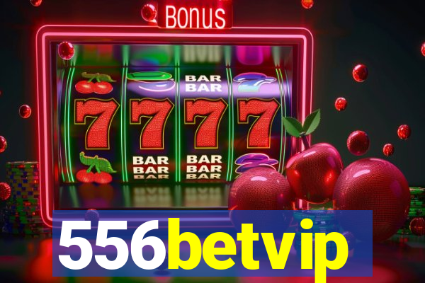 556betvip