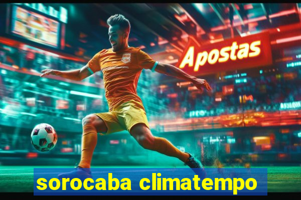 sorocaba climatempo