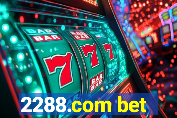 2288.com bet