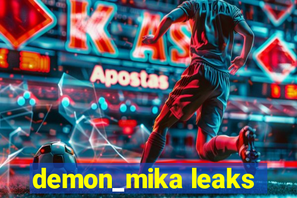 demon_mika leaks