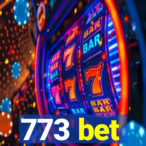 773 bet