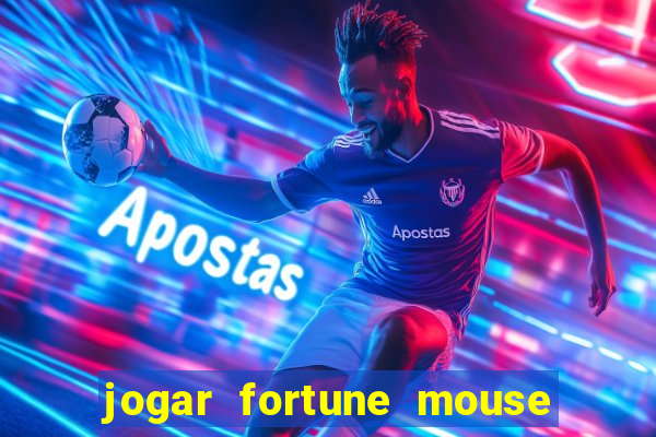 jogar fortune mouse demo grátis