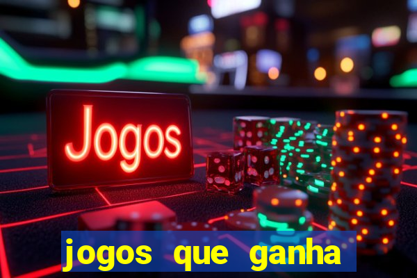 jogos que ganha dinheiro gratis