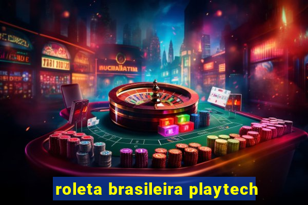 roleta brasileira playtech