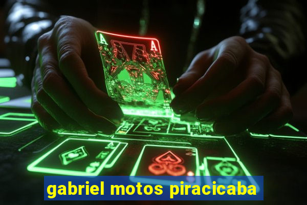 gabriel motos piracicaba