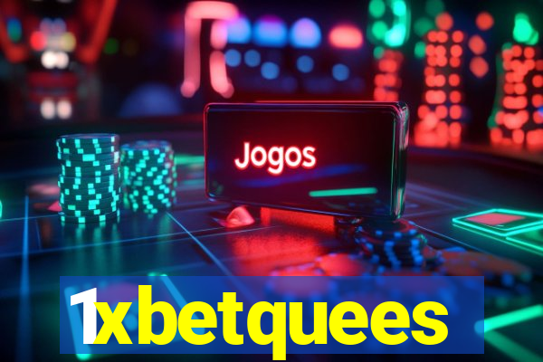 1xbetquees