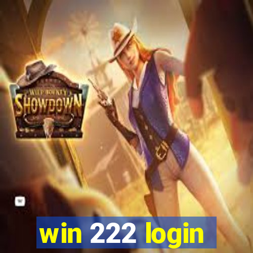 win 222 login