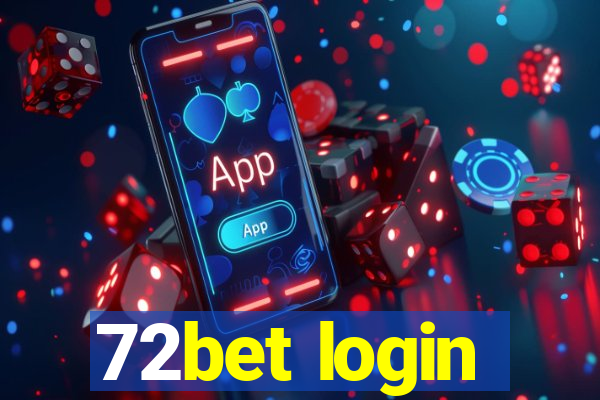 72bet login