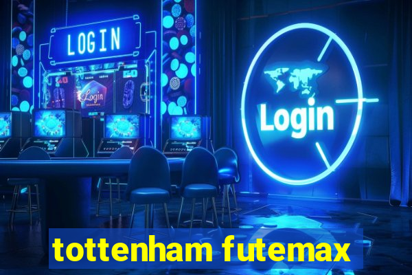 tottenham futemax