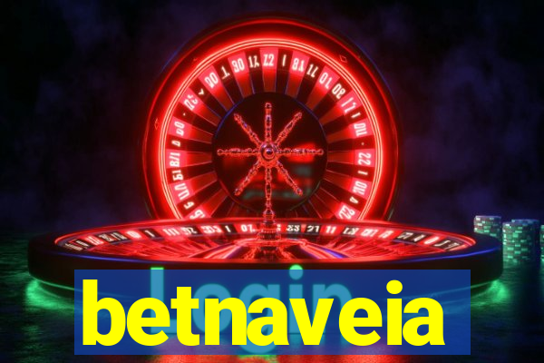 betnaveia