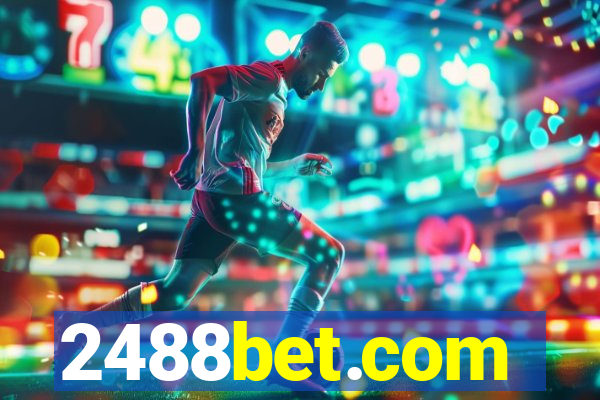 2488bet.com