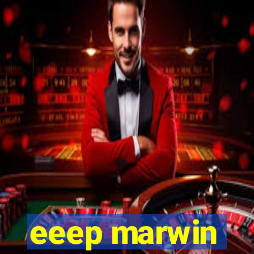 eeep marwin