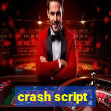 crash script