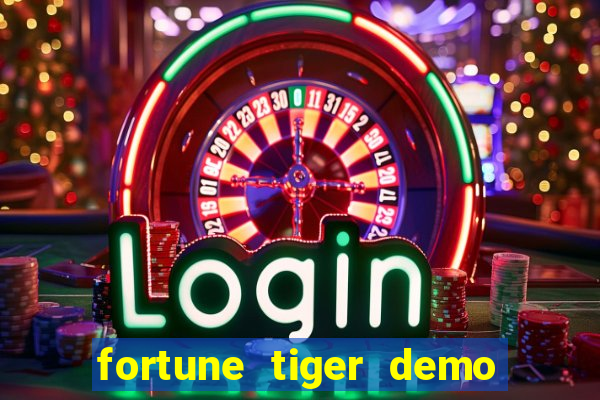 fortune tiger demo bet maxima