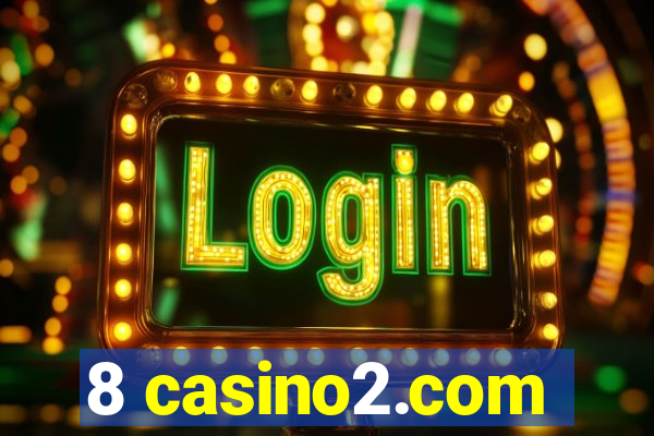 8 casino2.com