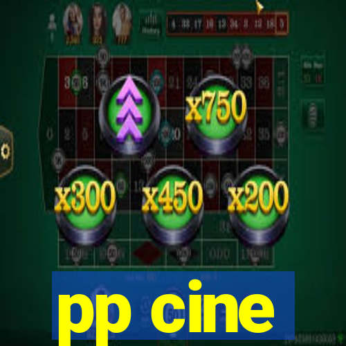 pp cine