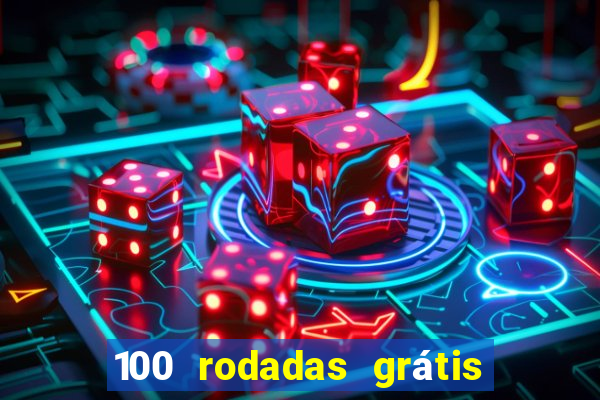 100 rodadas grátis sem depósito