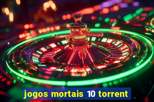 jogos mortais 10 torrent