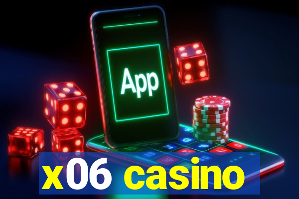 x06 casino