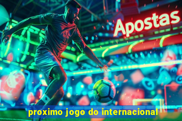 proximo jogo do internacional