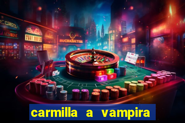 carmilla a vampira de karnstein pdf