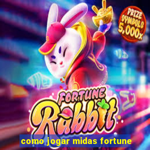 como jogar midas fortune