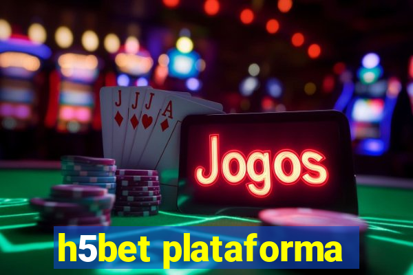 h5bet plataforma