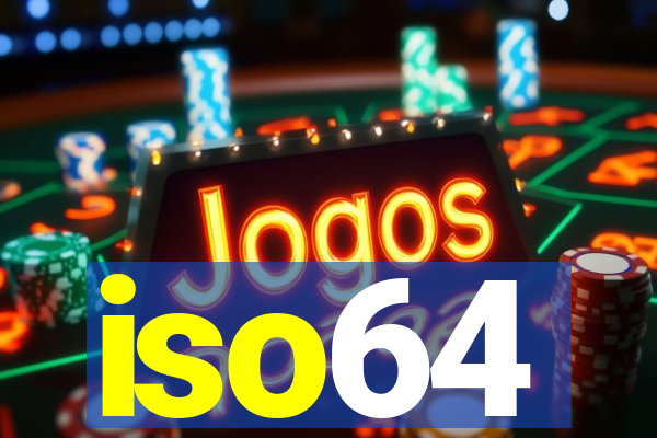 iso64