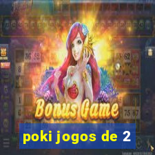 poki jogos de 2