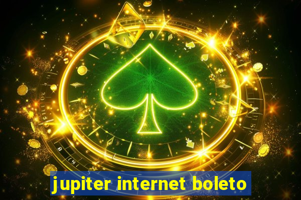 jupiter internet boleto