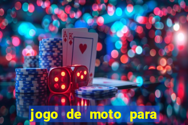 jogo de moto para dar grau