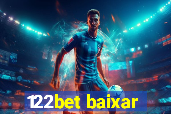 122bet baixar