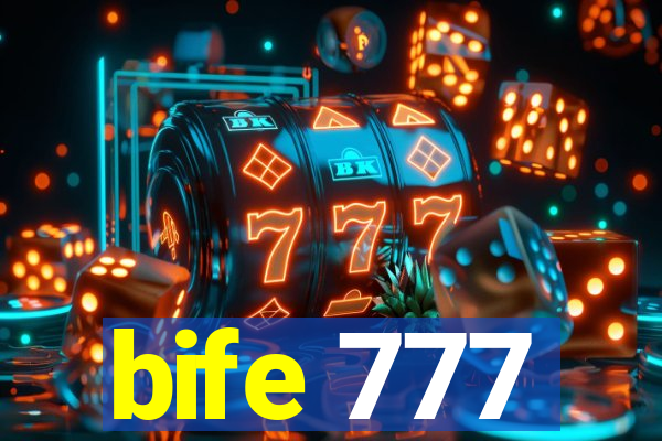 bife 777