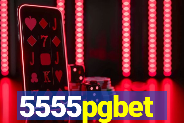 5555pgbet