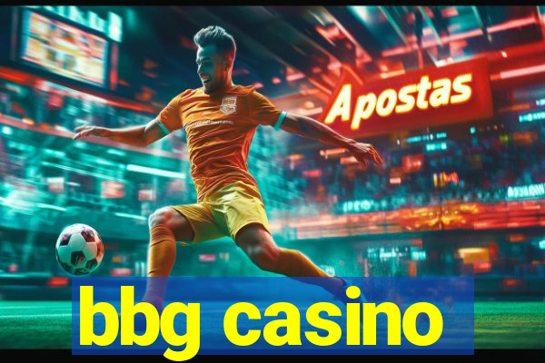 bbg casino